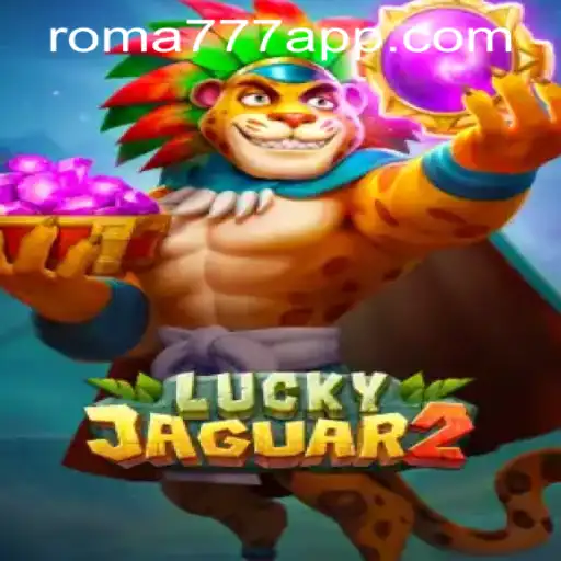 Descubra Luckyjaguar2: O Novo Fenômeno de Entretenimento no Roma-777